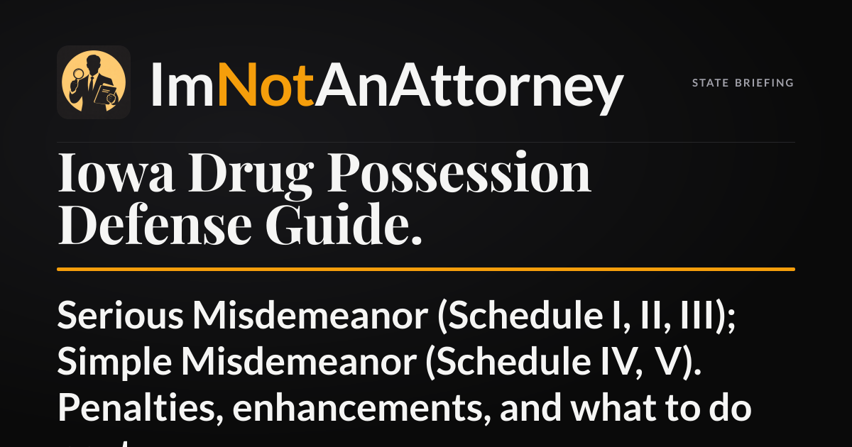 Iowa Drug Possession Defense (Iowa Code § 124.401(5)): Penalties & What ...